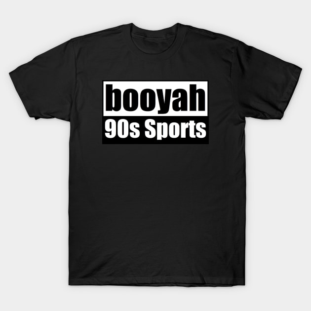 Booyah Advisory Warning T-Shirt by LowEffortStuff